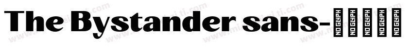 The Bystander sans字体转换